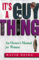 It's a Guy Thing - David Deida (ISBN: 9781558744646)