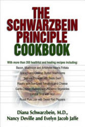 Schwarzbein Principle Cookbook - Diana Schwarzbein, Nancy Deville, Evelyn Jacob Jaffe (ISBN: 9781558746817)