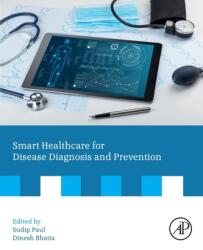 Smart Healthcare for Disease Diagnosis and Prevention (ISBN: 9780128179130)