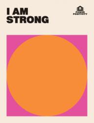 I AM STRONG (ISBN: 9781784885328)
