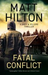 Fatal Conflict (ISBN: 9781448308996)