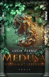 Verdammt lebendig: Medusa (ISBN: 9783492506168)