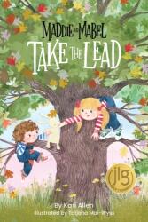 Maddie and Mabel Take the Lead (ISBN: 9781638940128)