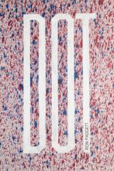 Dot (ISBN: 9781566896559)