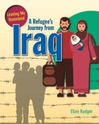 A Refugee's Journey from Iraq (ISBN: 9780778731573)