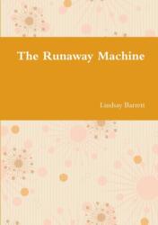 The Runaway Machine (ISBN: 9781326948849)