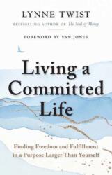 Living a Committed Life (ISBN: 9781523093090)