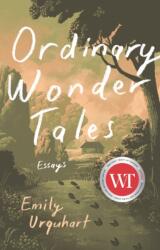 Ordinary Wonder Tales (ISBN: 9781771965057)