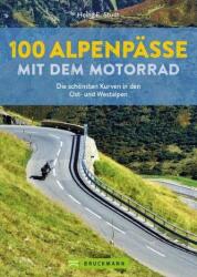 100 Alpenpässe mit dem Motorrad (ISBN: 9783734328503)