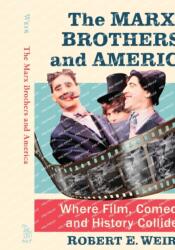 The Marx Brothers and America (ISBN: 9781476688954)