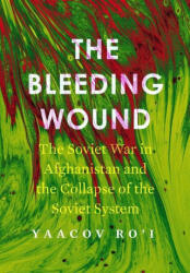 Bleeding Wound - Yaacov Ro'i (ISBN: 9781503628748)