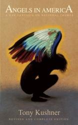 Angels in America. Pt. 1 - Tony Kushner (ISBN: 9781559363846)