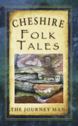 Cheshire Folk Tales (ISBN: 9780752465135)