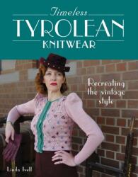 Timeless Tyrolean Knitwear (ISBN: 9780719841149)