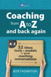 Coaching from A to Z and back again (ISBN: 9781915080295)