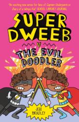 Super Dweeb v. the Evil Doodler (ISBN: 9781838574727)