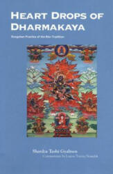 Heart Drops of Dharmakaya - Lopon Tenzin Namdak (ISBN: 9781559391726)