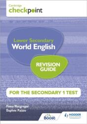 Cambridge Checkpoint Lower Secondary World English for the Secondary 1 Test Revision Guide (ISBN: 9781398369894)