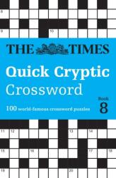 The Times Quick Cryptic Crossword Book 8 (ISBN: 9780008537982)