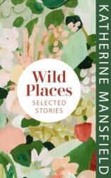 Wild Places (ISBN: 9781784878146)