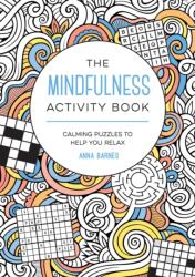 The Mindfulness Activity Book (ISBN: 9781800076792)