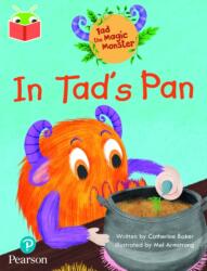 Bug Club Independent Phase 2 Unit 1-2: Tad the Magic Monster: In Tad's Pan (ISBN: 9781292428222)