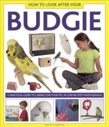 How to Look After Your Budgie (ISBN: 9781861473264)