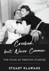 Crooked, but Never Common (ISBN: 9780231207294)