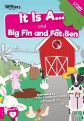 It Is A. . . and Big Fin and Fat Ben (ISBN: 9781839278631)