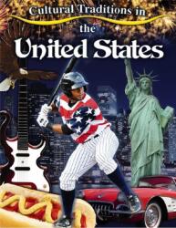 Cultural Traditions in The United States (ISBN: 9780778703174)