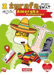 Prin lume cu o girafă. America de Sud (ISBN: 9788367322874)