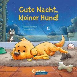 Gute Nacht, kleiner Hund! - Loewe Meine allerersten Bücher, Dominik Rupp (ISBN: 9783743212992)