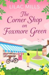 The Corner Shop on Foxmore Green (ISBN: 9781800328808)