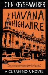 Havana Highwire (ISBN: 9781448306916)