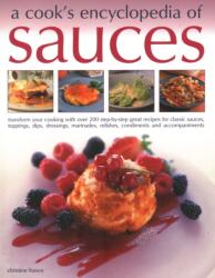 Sauces, A Cook's Encyclopedia of (ISBN: 9781846818998)