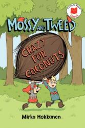 Mossy and Tweed: Crazy for Coconuts (ISBN: 9780823452347)
