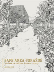 Safe Area Gorazde - Joe Sacco (ISBN: 9781560974703)