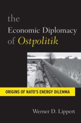 The Economic Diplomacy of Ostpolitik (ISBN: 9781845457501)