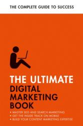 The Ultimate Digital Marketing Book (ISBN: 9781473688414)