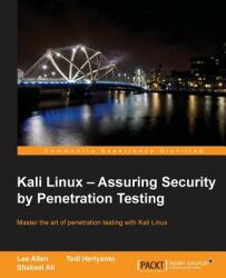 Kali Linux - Assuring Security by Penetration Testing - T. Allen (2014)