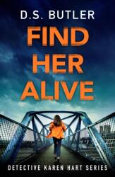 Find Her Alive (ISBN: 9781542036276)