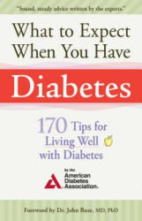What to Expect When You Have Diabetes - American Diabetes Association (ISBN: 9781561486304)