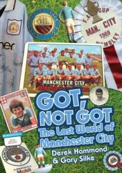 Got, Not Got: Manchester City (ISBN: 9781909626553)