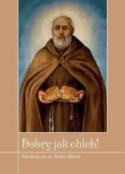 Dobry jak chleb! (ISBN: 9788375193015)