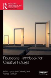 Routledge Handbook for Creative Futures (ISBN: 9780367897185)