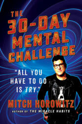 30 Day Mental Challenge - Mitch Horowitz (ISBN: 9781722510718)