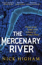 The Mercenary River (ISBN: 9781472283863)