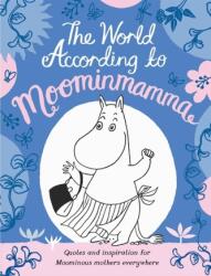 The World According to Moominmamma (ISBN: 9781529073867)