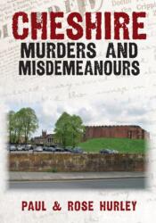 Crime și delicte în Cheshire (ISBN: 9781398111240)