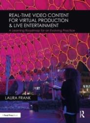 Real-Time Video Content for Virtual Production & Live Entertainment (ISBN: 9781032073446)